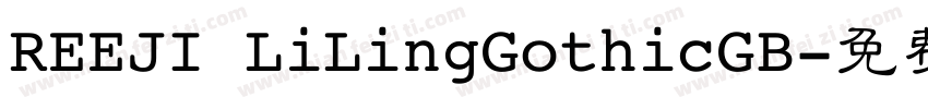 REEJI LiLingGothicGB字体转换
